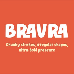 May include: A graphic design featuring the white text BRAVRA in a bold, chunky font centered on a solid orange background. Below the main text, the words Chunky strokes, irregular shapes, ultra-bold presence are printed in a smaller white font.