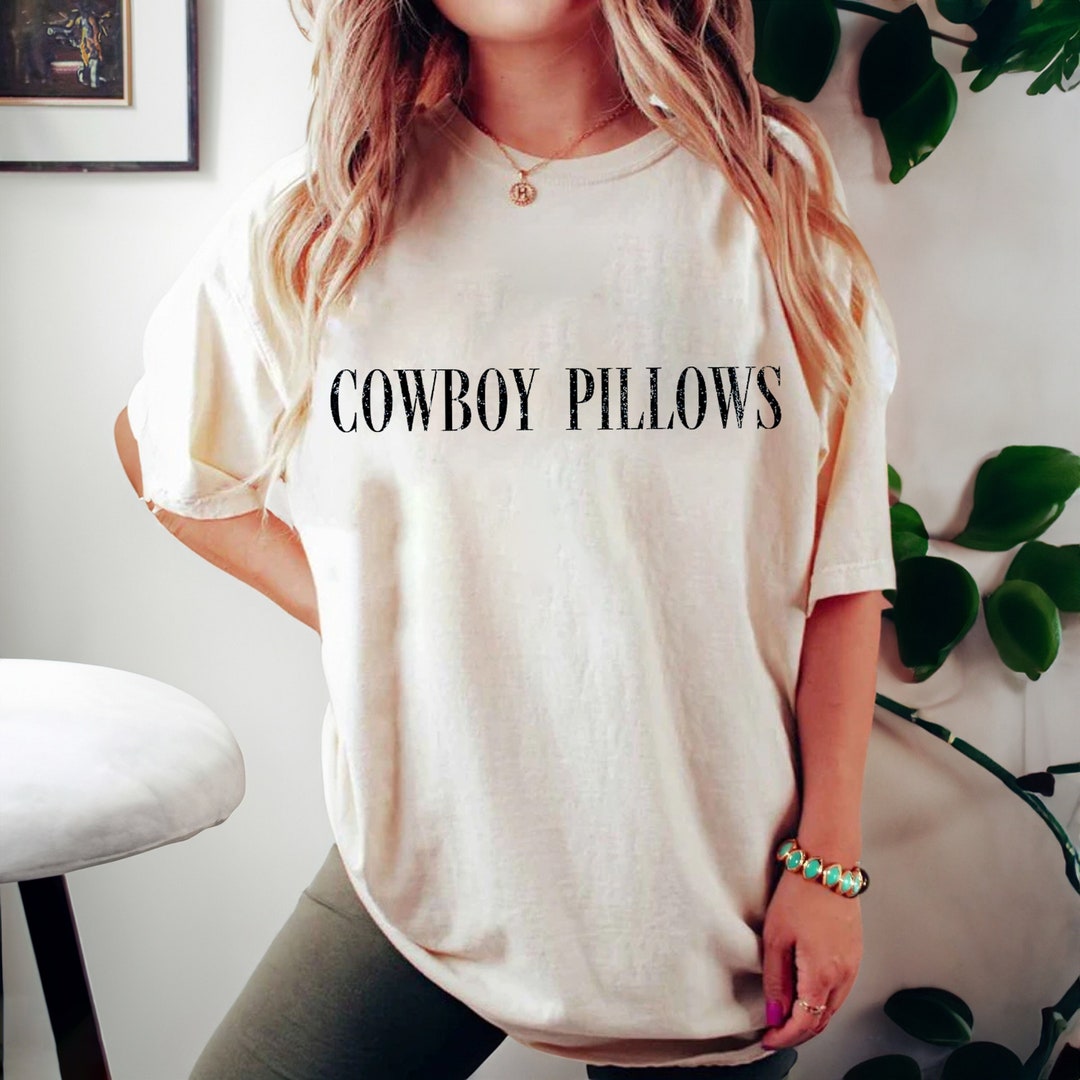 Cowboy Pillows Shirt Country Shirt Funny Tee Cowboy Pillow Crop Top Graphic Tee Country Music Etsy