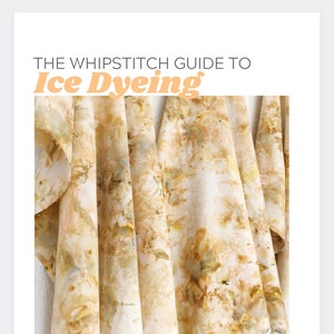 Guide to Ice Dyeing DIGITAL DOWNLOAD