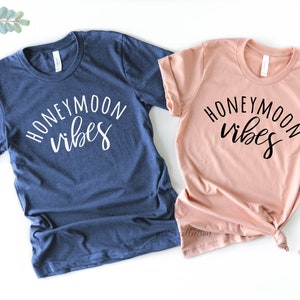 Honeymoon Vibes, Honeymoon Shirts, Honeymoon Vibes Shirt, Wife Shirt, Mr and Mrs shirts, Wedding gifts, His and Hers shirts image 1