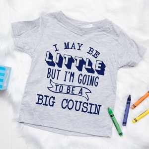 I&#39;m going to be a big cousin shirt, Promoted to big cousin shirt, Cousin Shirt, Pregnancy Announcement Shirt Cousin, Big Cousin Shirt