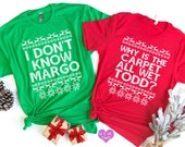 Why is the carpet all wet Todd I don 39 t know Margo Funny Christmas Shirts Couples Christmas Shirts Matching Christmas Shirts SET OF 2
