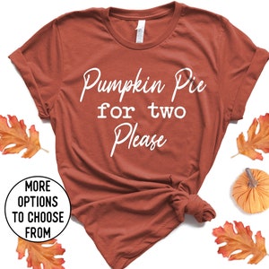 Thanksgiving Pregnancy Shirt, Pregnancy Announcement Shirt, Thanksgiving Shirt, Baby Announcement, For Two,