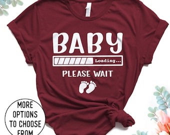 Pregnancy Announcement Shirt,  Funny Pregnancy Shirt, Baby Announcement Shirt, Preggers Top, Baby Loading Please Wait, Cute Pregnancy Shirt