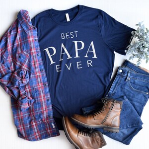 Best Papa Ever Shirt, Gifts for Grandpa, Best Dad Ever, Best Pawpaw, Fathers Day Shirt, Gift For Dad - Pregnancy reveal for grandparents