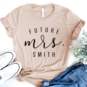 Future Mrs Shirt - Mrs Shirt- Custom Bride Shirt - Engament Shirt - Bridal Shirt - Bridal Party Shirt - Bridal Shirt - Bride to be Shirt