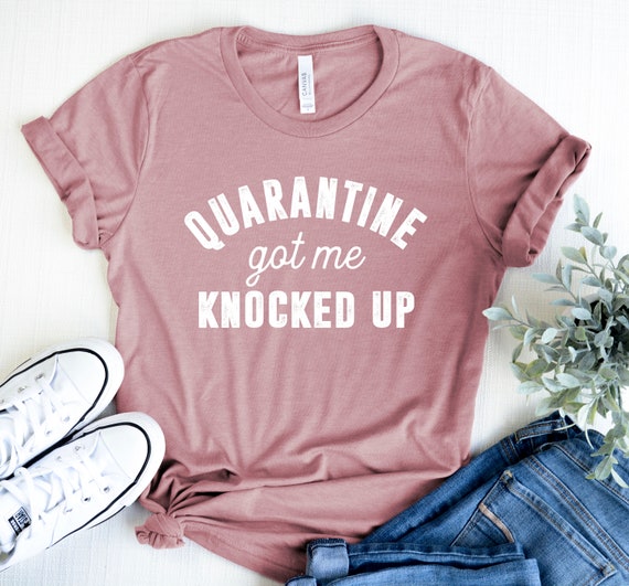 Pregnancy Announcement shirt Quarantine Pregnancy Funny