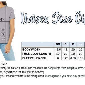 May include: Unisex size chart for a t-shirt with measurements in inches for body width, full body length, and sleeve length. Sizes include XS, S, M, L, XL, and 2XL.