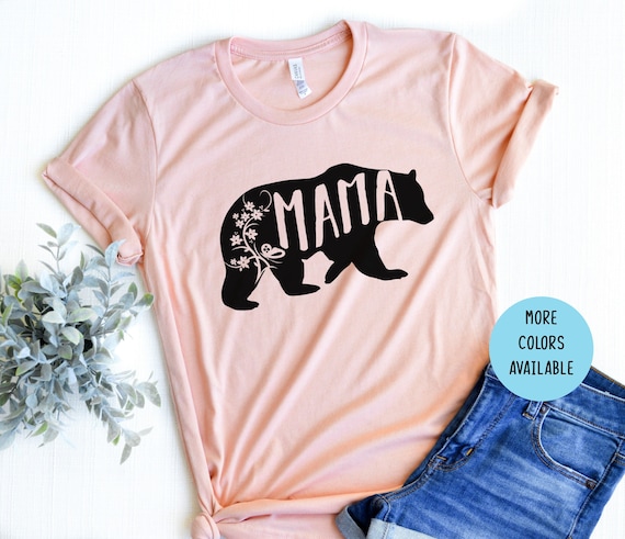 Mama Bear Shirt, Mama Bear T-shirt Shirt ,Momma Bear T-Shirt - Shirts for Moms - Bear Shirts for Moms - Mother Shirts, Mother's day gift