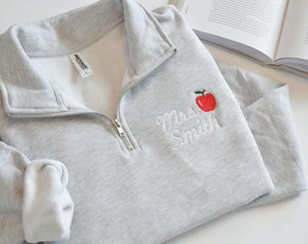 Custom Teacher Sweatshirt, Personalized Embroidered Teacher Quarter Zip, Back to school sweatshirt