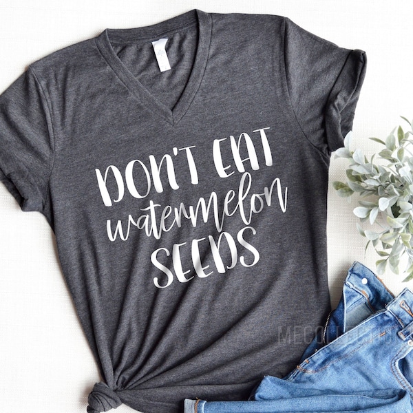 Don't eat watermelon seeds,Pregnancy Shirt,Don't eat watermelon seeds maternity,Pregnancy Announcement,Funny Pregnancy Shirt, Pregnancy Gift