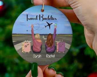 Custom travel buddy BFF ornament gift Christmas Personalized ornament customized travel gift ornament for travel buddies Metal Ornament