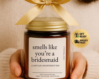 Bridesmaid Proposal Gifts! Bridesmaid Gifts, Bridal Party Gifts, Bridesmaid Candles Smells Like You’re a Bridesmaid, Bulk Bridal Gifts