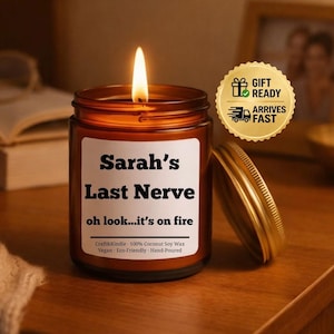 Personalized Last Nerve Candle – Christmas gift for Friend, Funny Candle, Gag gift, Funny Birthday Gift, Best Friend Gift, Ships Same Day