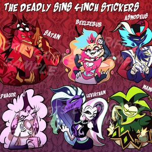 May include: Set of 4-inch stickers featuring the seven deadly sins. Each sticker features a different character with a unique design and color scheme. The characters include Satan, Beelzebub, Asmodeus, Belphagor, Leviathan, Mammon, and a character labeled "The Deadly Sins".
