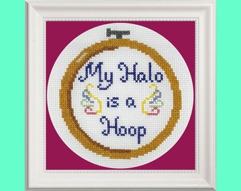 My Halo Is A Hoop Cross-Stitch Pattern, Angel Accent Wings, Embroidery Hoop, Crafter Heaven, Inspirational Sentiment, PDF Download