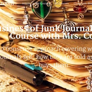 The Business of Junk Journals - Sales Course, Online Class, Instructional Videos, Tutorial, Junk Journal Course, Sell Handmade Journal