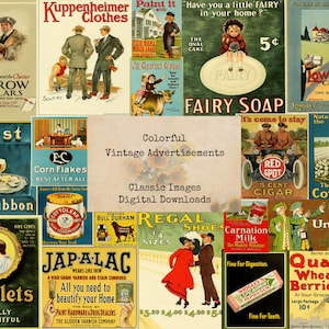 May include: A collage of vintage advertisements featuring products like soap, cereal, cigarettes, clothing, and cigars. The advertisements are colorful and feature illustrations and text.