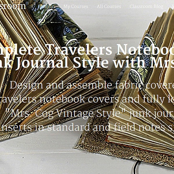 Travelers Notebook Course - Junk Journal Course, Online Class, Instructional Videos, Tutorial, DIY Journal, Handmade Journal