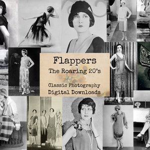 May include: A collage of black and white photographs of women in flapper dresses from the 1920s. The title "Flappers The Roaring 20's" is displayed in the center of the collage. The text "Classic Photography Digital Downloads" is also displayed.