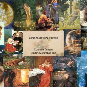 Puede incluir: Un collage de pinturas de Edward Robert Hughes. El collage presenta varias escenas, incluyendo una mujer leyendo un libro, una mujer en un bosque y una mujer junto a un río. El texto "Edward Robert Hughes Classic Images Digital Downloads" se muestra en el centro del collage.