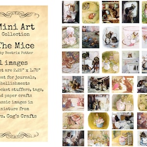 May include: A collection of 31 images featuring illustrations of mice from Beatrix Potter's children's books. The images are mostly 2.25 inches by 1.75 inches and are ideal for crafting projects like journals, embellishments, and paper crafts.