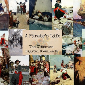 May include: A collage of vintage illustrations depicting pirates on ships, fighting, and searching for treasure. The text "A Pirate's Life The Classics Digital Downloads" is superimposed on the images.