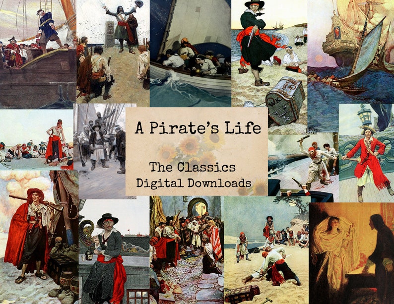 May include: A collage of vintage illustrations depicting pirates on ships, fighting, and searching for treasure. The text "A Pirate's Life The Classics Digital Downloads" is superimposed on the images.