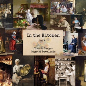 May include: A collage of vintage illustrations depicting people in kitchens. The images show people cooking, baking, and preparing food. The title of the collage is "In the Kitchen, Set #2, Classic Images, Digital Downloads".