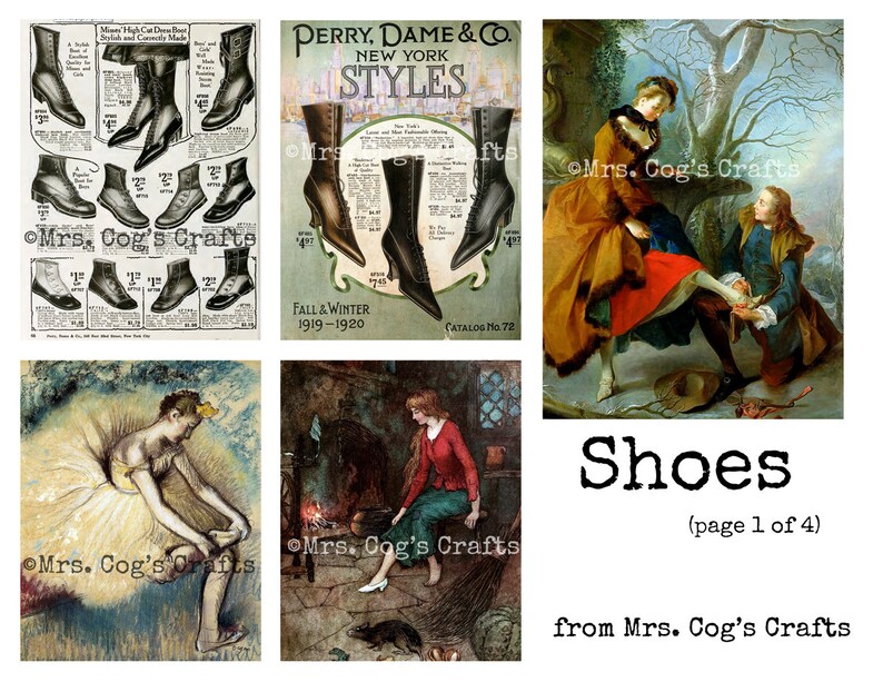 May include: A collage of images featuring shoes. The top left image shows a page from a vintage shoe catalog with various styles of women's shoes. The top right image shows a vintage advertisement for Perry, Dame & Co. shoes. The bottom left image shows a painting of a ballerina wearing a white tutu. The bottom right image shows a painting of a woman sitting by a fireplace. The text "Shoes (page 1 of 4) from Mrs. Cog's Crafts" is at the bottom of the collage.
