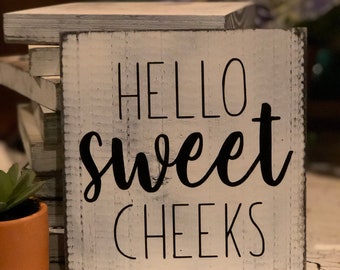 Free Free 151 Hey There Sweet Cheeks Svg SVG PNG EPS DXF File