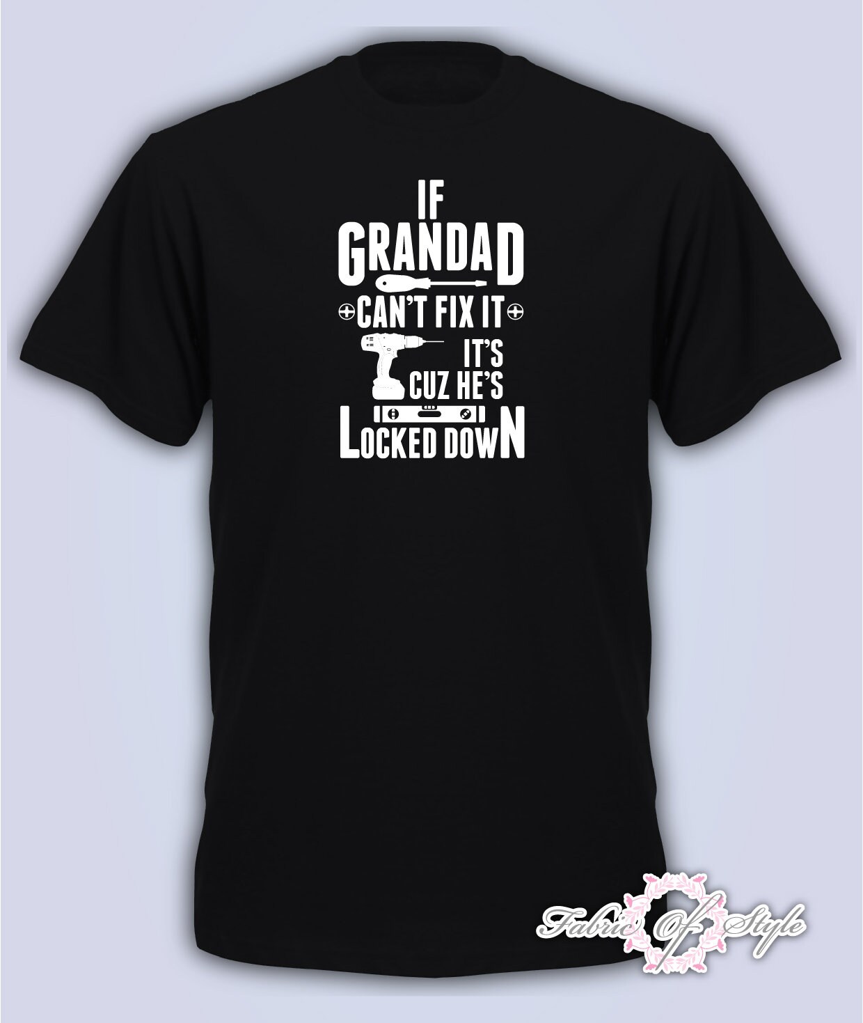 Image of If Grandad Can't Fix It Quarantine Lockdown Fathers Day 2020 Mens T-Shirt Black Ii