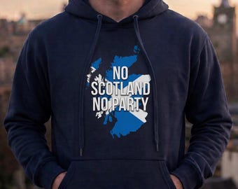 May include: Dark navy blue hoodie featuring a white and blue graphic of the Scottish flag and map. The text "NO SCOTLAND NO PARTY" is printed on the front. The hoodie has a drawstring hood and a front pocket.