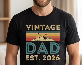 Vintage Dad Est. 2026 T-Shirt, Retro First Father's Day Gift