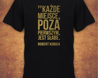 Robert Kubica Kazde miejsce poza pierwszym jest slabe Polska T-shirt Homme Noir