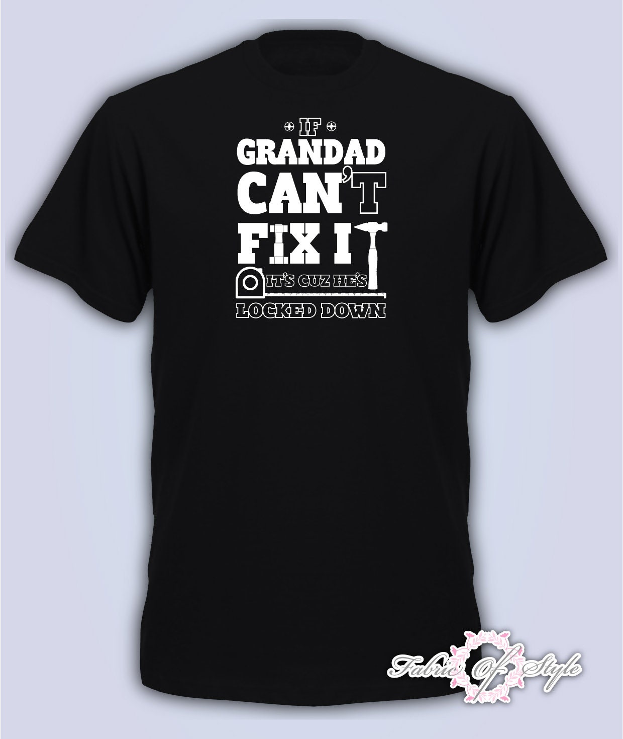 Image of If Grandad Can't Fix It Quarantine Lockdown Fathers Day 2020 Mens T-Shirt Black