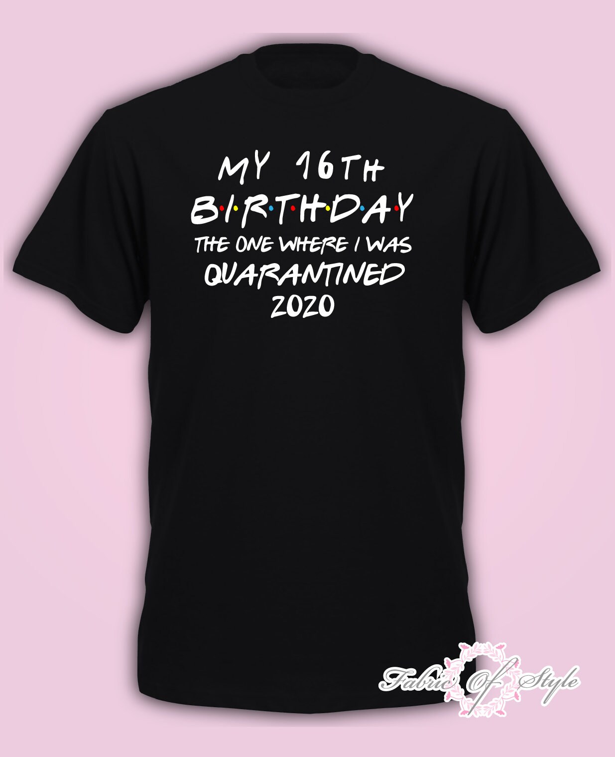 Image of Friends Personalised Any Year Quarantine Birthday Lockdown Distancing Limited Edition As Seen On Itv T-Shirt Kids