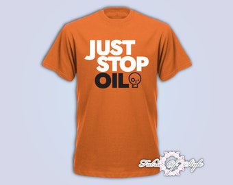 JUST STOP OIL T-shirt, Environment Protest March , Save Earth Activist, Renewable Green Energy, Recycle T-shirt Mens Orange