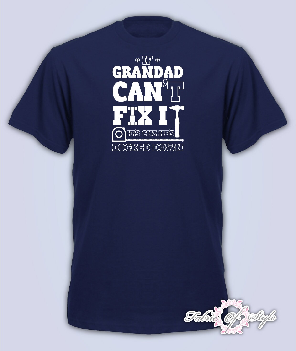 Image of If Grandad Can't Fix It Quarantine Lockdown Fathers Day 2020 Mens T-Shirt Navy