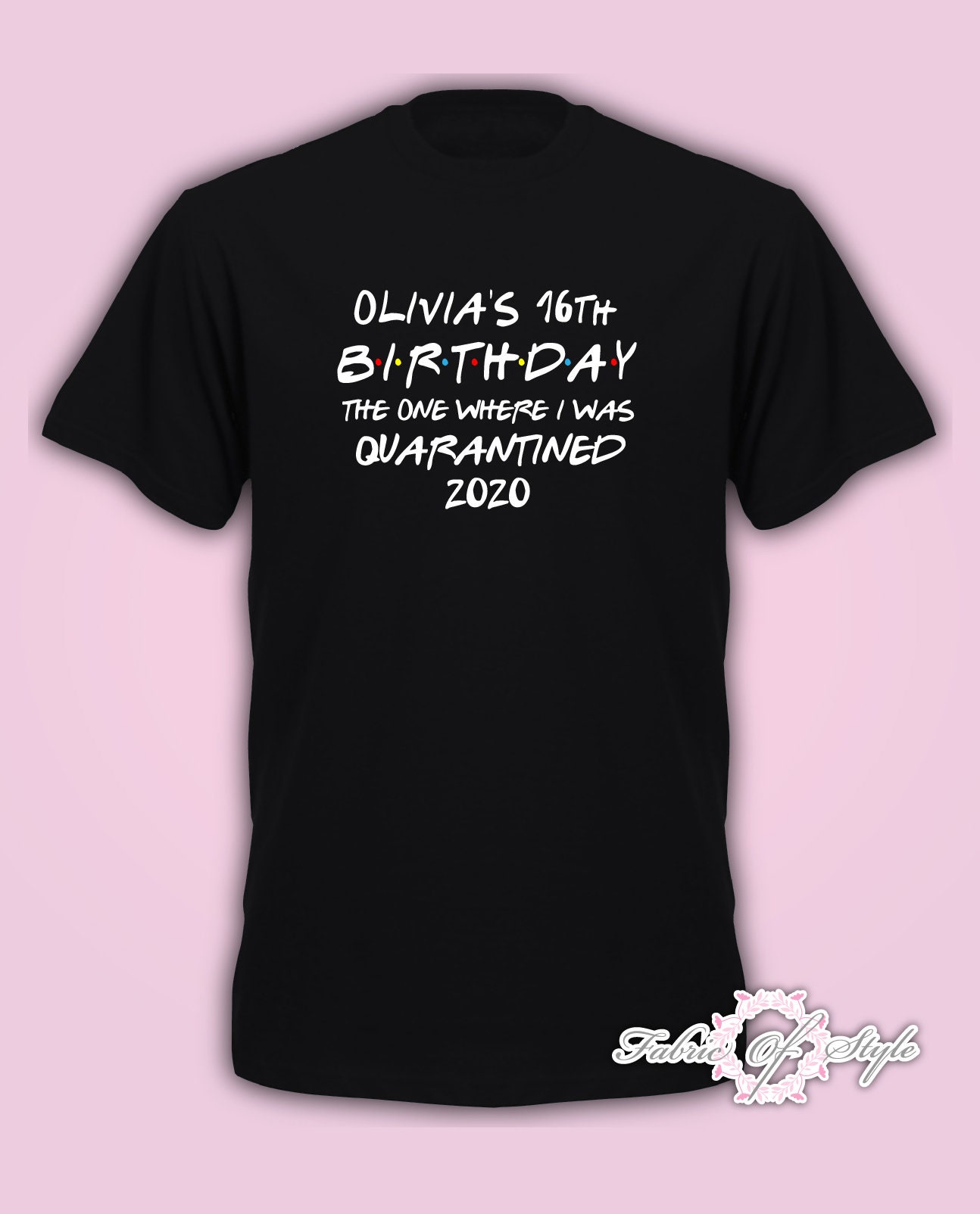 Image of Friends Personalised Any Year & Name Quarantine Birthday Lockdown Distancing T-Shirt Kids