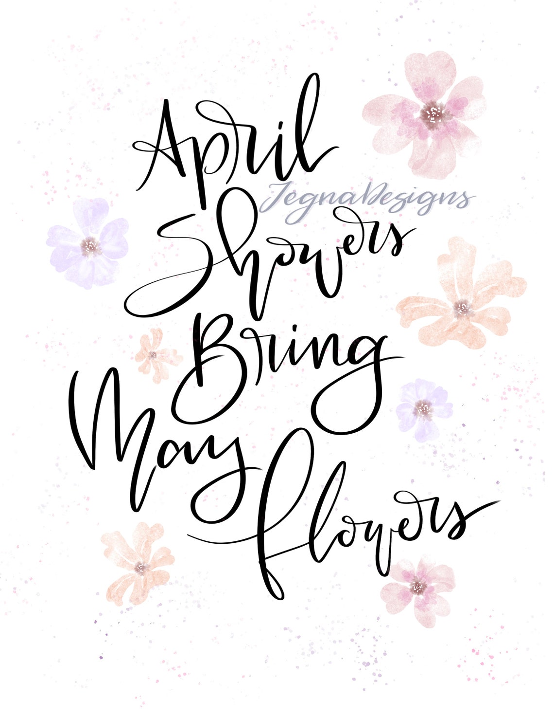 April Showers Bring May Flowers Quote Poster Watercolor Etsy