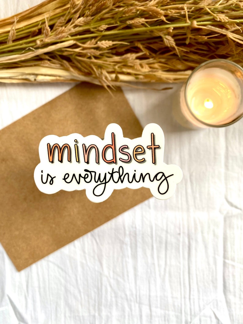 Mindset is Everything Sticker Matte Vinyl Sticker Etsy