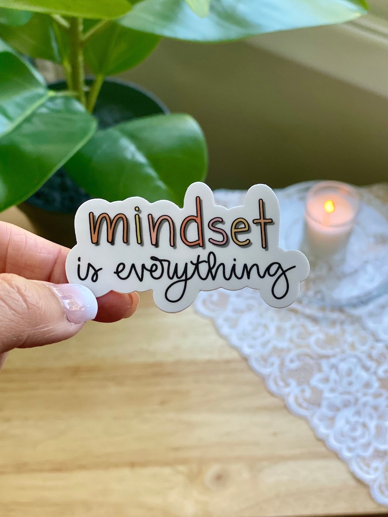 Mindset is Everything Sticker Matte Vinyl Sticker Etsy