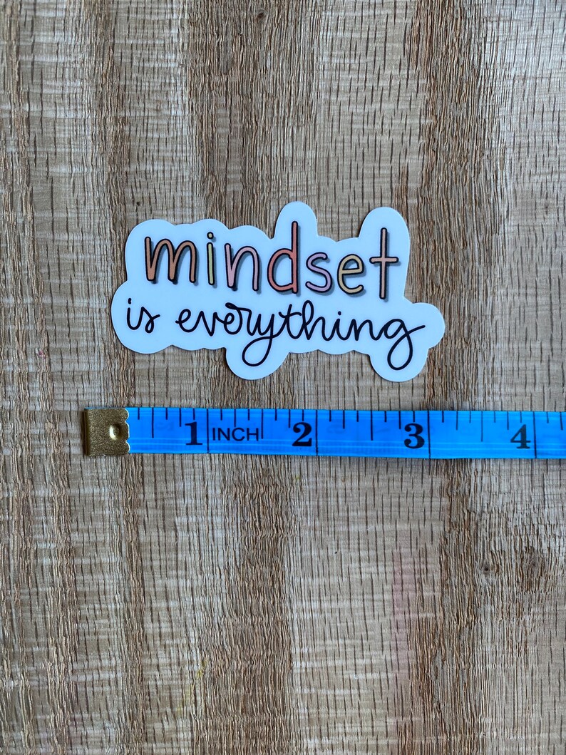 Mindset is Everything Sticker Matte Vinyl Sticker Etsy