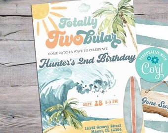 May include: A blue and white striped background with a surfboard and a sign that says "Gone Surfin'" hanging from it. The sign is made of wood and has a rustic look. There is a circle with the text "Personalize with Coril" in the top right corner. The text "Totally Twohular" is in a retro font and is on a yellow background with a sun and palm trees. The text "Hunter's 2nd Birthday" is below it. The date and time of the event are listed as "Sept 28 1-3 PM". The address and RSVP information are also included.