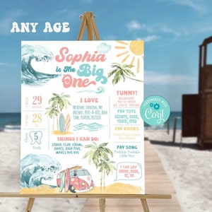 May include: A colorful printable poster for a first birthday party with a beach theme. The poster features a surfboard, a van, a wave, palm trees, and a sun. The text on the poster says "Sophia is the Big One".