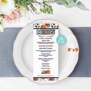 May include: A printable menu template with a sports theme. The menu features a blue and white color scheme with illustrations of a soccer ball, basketball, and football. The text on the menu reads "MENU", "First Course", "Garden Salad", "Second Course", "Grilled Beef Tenderloin", "Teriyaki Salmon", "Butternut Squash & Ravioli", "Dessert", "Lemon Cake", "Coffee and Tea Service", "Personalize with Coril", and "Thank you for celebrating with us!" The menu is 4 inches by 9 inches.