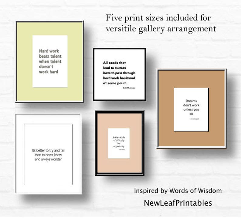 Puede incluir: Cinco citas imprimibles en diferentes tama&ntilde;os, enmarcadas en blanco, negro y marr&oacute;n. Las citas son: "El trabajo duro vence al talento cuando el talento no trabaja duro", "Todos los caminos que conducen al &eacute;xito tienen que pasar por la avenida del trabajo duro en alg&uacute;n momento", "Es mejor intentar y fallar que nunca saber y siempre preguntarse", "En medio de la dificultad se encuentra la oportunidad", y "Los sue&ntilde;os no funcionan a menos que los hagas".