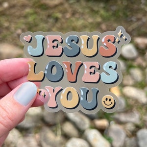 Jesus Loves You Sticker - Christian Sticker