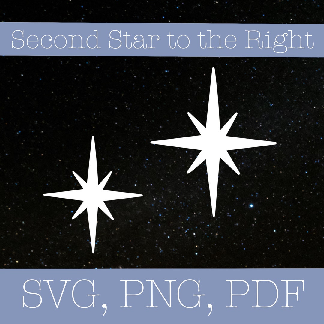 Second Star to the Right SVG - Peter Pan Cut File - Etsy